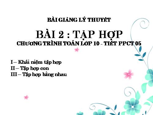 Chương I. §2. Tập hợp