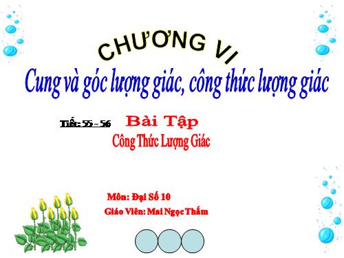 Chương VI. §1. Cung và góc lượng giác