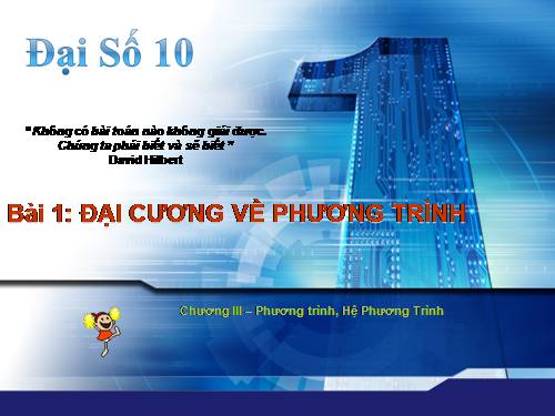 Chương III. §1. Đại cương về phương trình