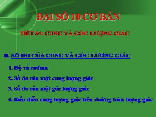 Chương VI. §1. Cung và góc lượng giác