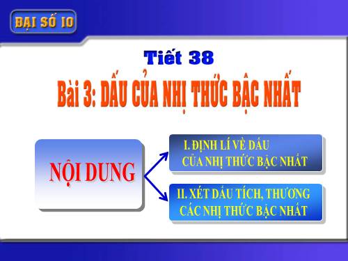 Chương IV. §3. Dấu của nhị thức bậc nhất