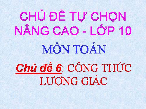 Chương VI. §3. Công thức lượng giác