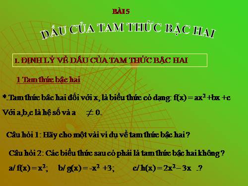 Chương IV. §5. Dấu của tam thức bậc hai