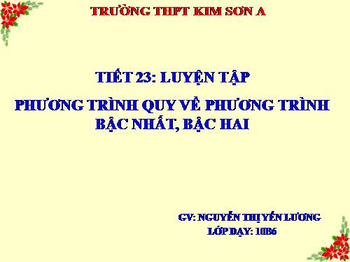 Chương III. §2. Phương trình quy về phương trình bậc nhất, bậc hai