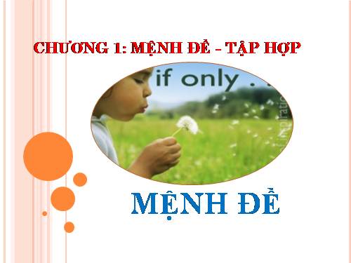 Chương I. §1. Mệnh đề