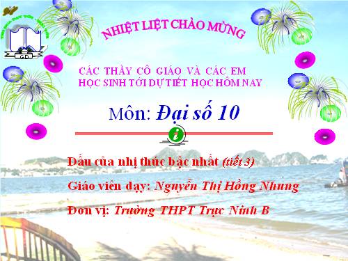 Chương IV. §3. Dấu của nhị thức bậc nhất