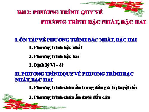 Chương III. §2. Phương trình quy về phương trình bậc nhất, bậc hai