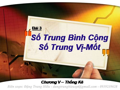 Chương V. §3. Số trung bình cộng. Số trung vị. Mốt