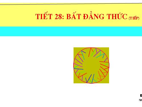 Chương IV. §1. Bất đẳng thức