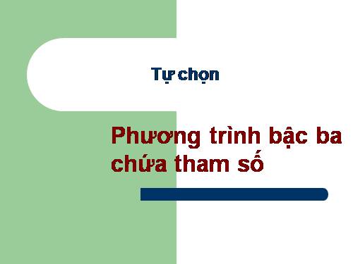 phuongtrinhbac3chuathamso