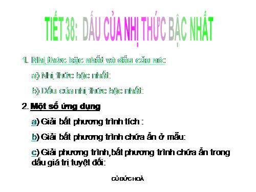 Chương IV. §3. Dấu của nhị thức bậc nhất