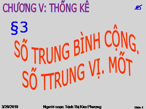 Chương V. §3. Số trung bình cộng. Số trung vị. Mốt