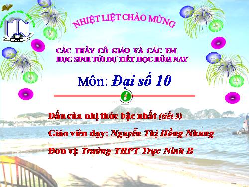 Chương IV. §3. Dấu của nhị thức bậc nhất