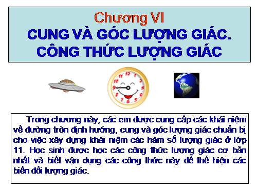 Chương VI. §1. Cung và góc lượng giác