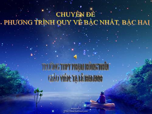 Chương III. §2. Phương trình quy về phương trình bậc nhất, bậc hai