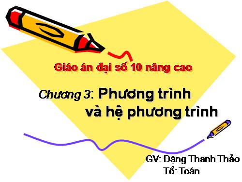 Chương III. §1. Đại cương về phương trình