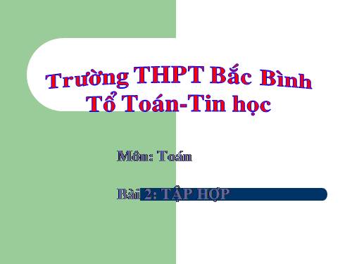 Chương I. §2. Tập hợp