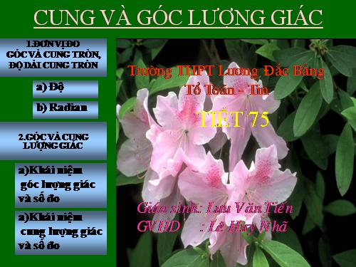 Chương VI. §1. Cung và góc lượng giác