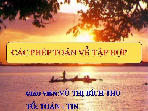 Chương I. §3. Các phép toán tập hợp