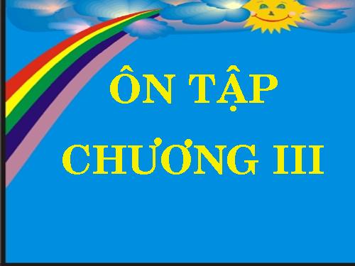 Ôn tập Chương III. Phương trình. Hệ phương trình