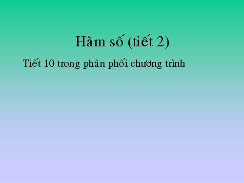 Chương II. §1. Hàm số