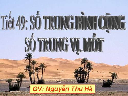 Chương V. §3. Số trung bình cộng. Số trung vị. Mốt