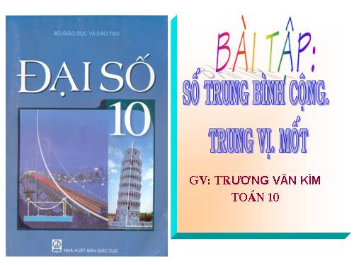 Chương V. §3. Số trung bình cộng. Số trung vị. Mốt