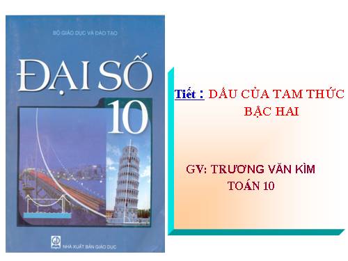 Chương IV. §5. Dấu của tam thức bậc hai