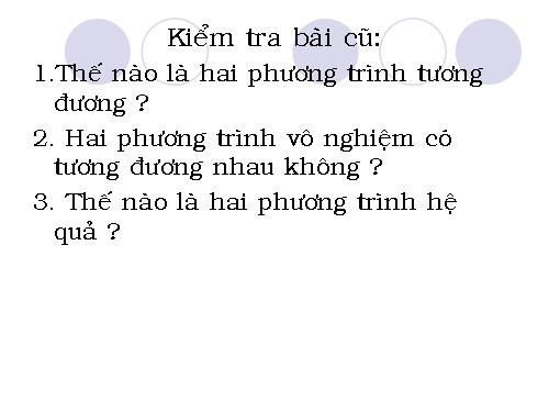 Chương III. §2. Phương trình quy về phương trình bậc nhất, bậc hai