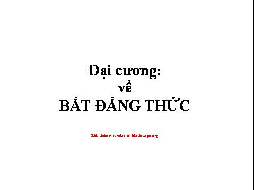 Chương IV. §1. Bất đẳng thức