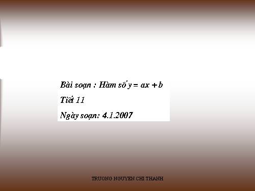 Chương II. §2. Hàm số y = ax + b (a ≠ 0)