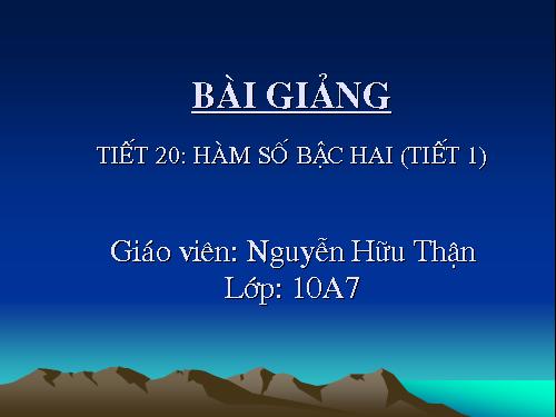 Chương II. §3. Hàm số bậc hai