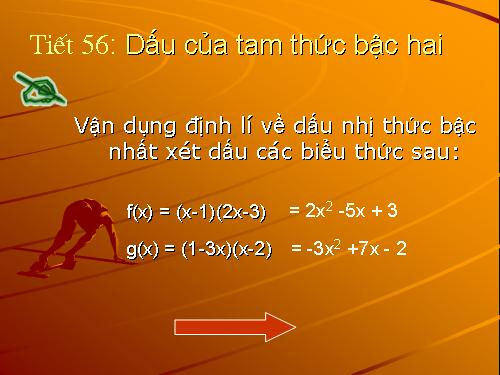 Chương IV. §5. Dấu của tam thức bậc hai