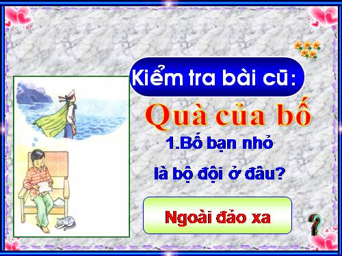 Tuần 5. Vì bây giờ mẹ mới về