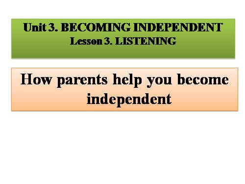 Unit 3. Becoming independent. Lesson 5. Listening