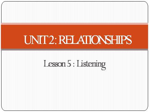 Unit 2. Relationships. Lesson 5. Listening