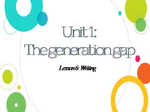 Unit 1. The generation gap. Lesson 6. Writing