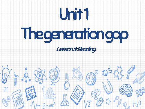 Unit 1. The generation gap. Lesson 3. Reading