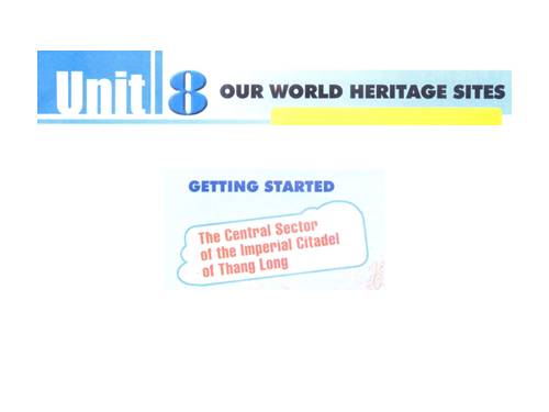 Unit 8. Our world heritage sites. Lesson 3. Reading