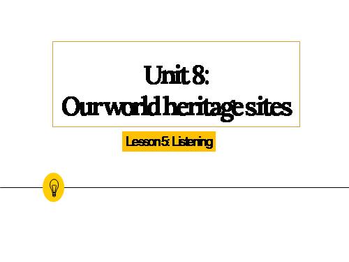 Unit 8. Our world heritage sites. Lesson 5. Listening