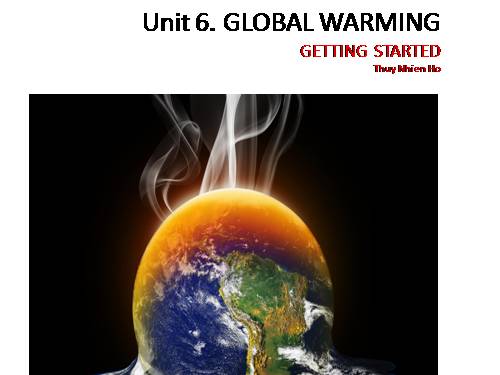 Unit 6. Global warming. Lesson 1. Getting started
