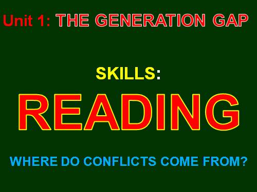 Unit 1. The generation gap. Lesson 3. Reading