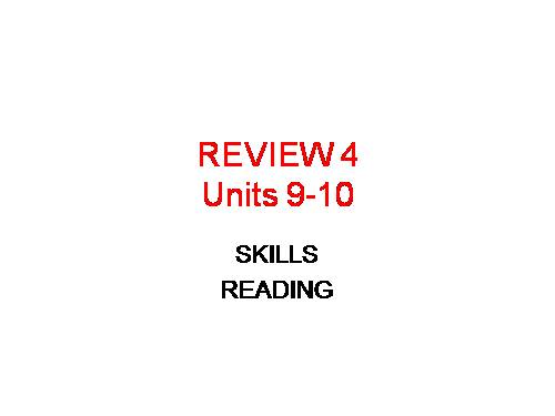 Review 4. Unit 9, unit 10. Lesson 2. Skills