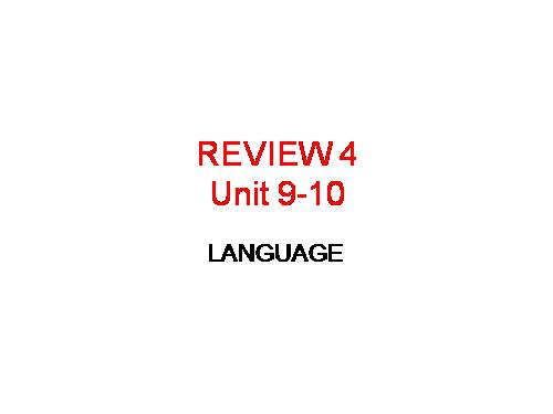 Review 4. Unit 9, unit 10. Lesson 2. Skills