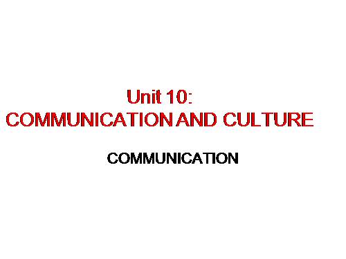 Unit 10. Healthy lifestyle and longevity. Lesson 7. Communication and culture