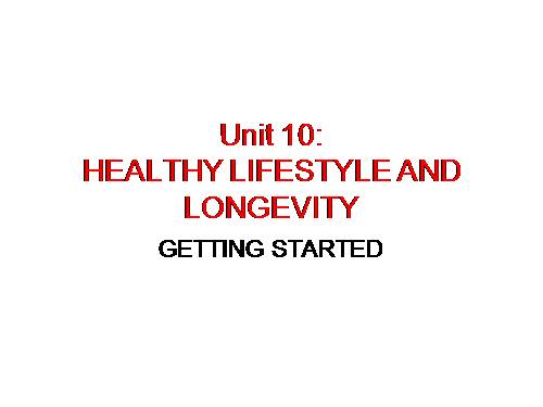 Unit 10. Healthy lifestyle and longevity. Lesson 1. Getting started