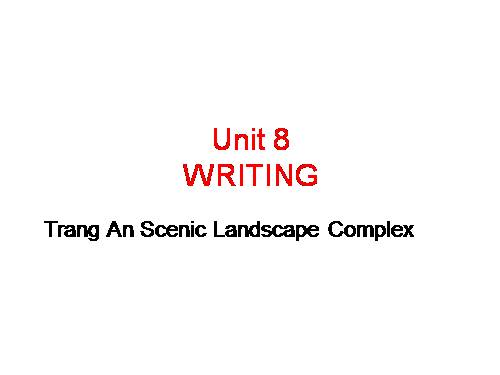 Unit 8. Our world heritage sites. Lesson 6. Writing