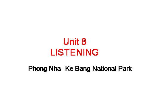 Unit 8. Our world heritage sites. Lesson 5. Listening