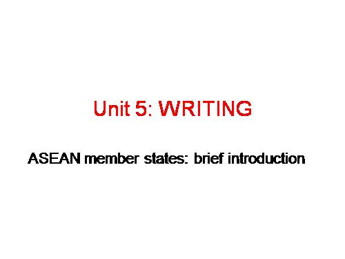 Unit 5. Being part of Asean. Lesson 6. Writing