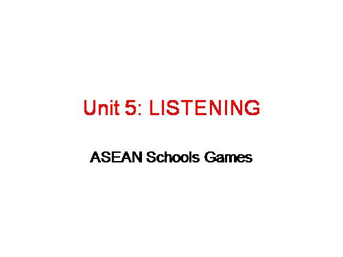 Unit 5. Being part of Asean. Lesson 5. Listening